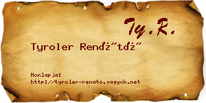 Tyroler Renátó névjegykártya